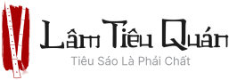 Lâm Tiêu Quán — Tiêu sáo là phải chất